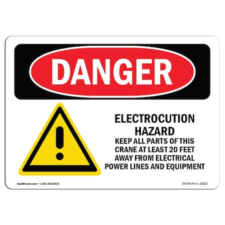Signmission OSHA Sign, 7" Height, 10" Width, Aluminum, Electrocution Hazard Crane, Landscape, L-1822 OS-DS-A-710-L-1822